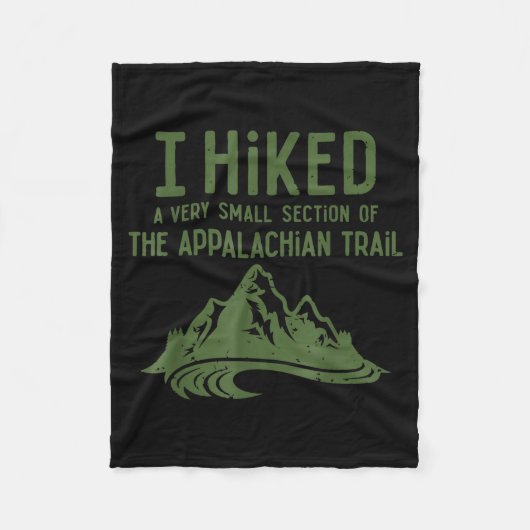 I Hiked A Very Small Section Of The Appalachian Tr Fleece Deken (Voorkant)
