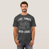 I Hit Things With Sticks Drum Drummer  Funny T-shirt (Voorkant volledig)