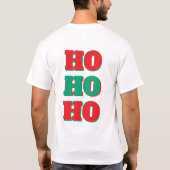 I Ho Ho Hope You Enjoy Your Gift  T-shirt (Achterkant)