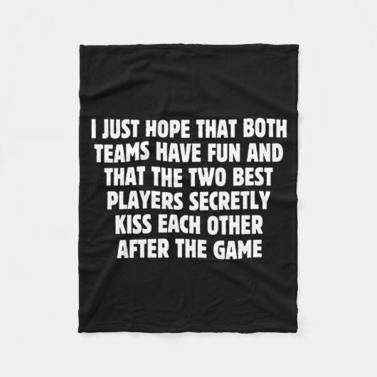 I Hope Both Teams Have Fun Players Kiss Funny Foot Fleece Deken (Voorkant)
