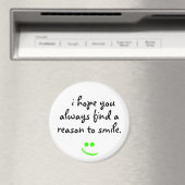 i hope you always find a reason to smile Magnet (Insitu (Vaatwasser))