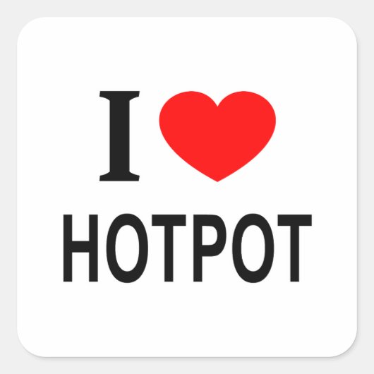 I ❤️ HOTPOT I LOVE HOTPOT I HEART HOTPOT VIERKANTE STICKER (Voorkant)