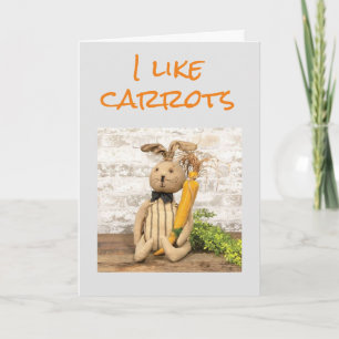 **I HOUDT VAN CARROTS MAAR IK HOOP VAN JE MEER** KAART
