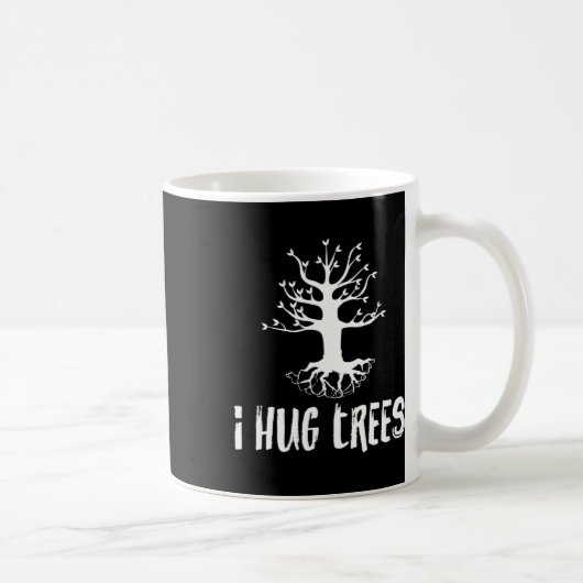 I Hug Trees Tree Hugger Environmentalist Gift Koffiemok (Rechts)