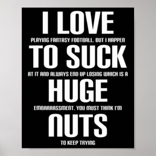 I Huge Nuts Fun Fantasy Football Loser Poster