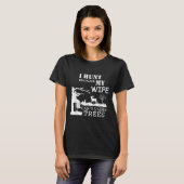 I Hunt Because My Wife Can't Climb Trees  T-shirt (Voorkant volledig)