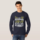 I Hunt paddenstoelen T-shirt (Voorkant volledig)