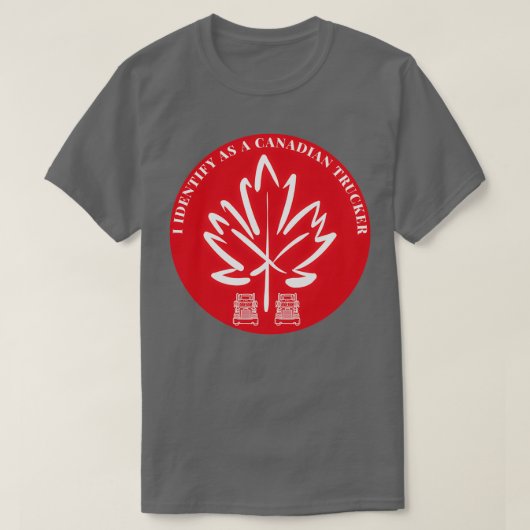 I Identify As A Canadian Trucker t T-shirt (Design voorkant)