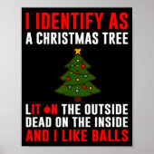 I Identify As A Christmas Tree Lit On Outside Dead Poster (Voorkant)