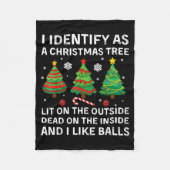 I Identify As A Christmas Tree Lit On The Outside Fleece Deken (Voorkant)