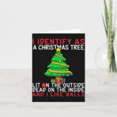 I Identify As A Christmas Tree Lit On The Outside  Kaart (Voorkant)