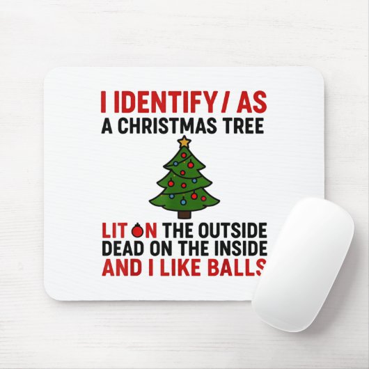 I Identify As A Christmas Tree Lit On The Outside Muismat (Met muis)