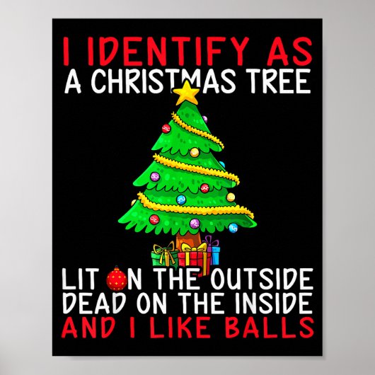I Identify As A Christmas Tree Lit On The Outside  Poster (Voorkant)