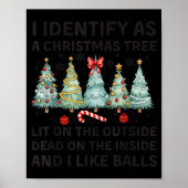 I Identify As A Christmas Tree Lit On The Outside  Poster (Voorkant)