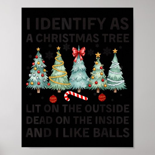 I Identify As A Christmas Tree Lit On The Outside  Poster (Voorkant)