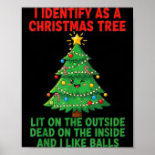 I Identify As A Christmas Tree Lit On The Outside  Poster (Voorkant)