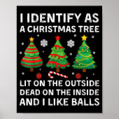 I Identify As A Christmas Tree Lit On The Outside Poster (Voorkant)