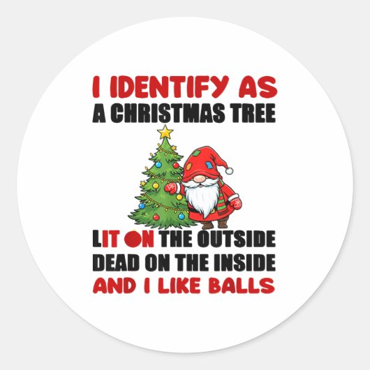 I Identify As A Christmas Tree Lit On The Outside Ronde Sticker (Voorkant)