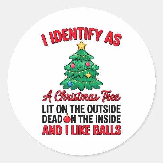 I Identify As A Christmas Tree Lit On The Outside Ronde Sticker (Voorkant)