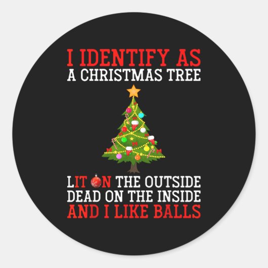 I Identify As A Christmas Tree Lit On The Outside  Ronde Sticker (Voorkant)