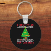 I Identify As A Christmas Tree Lit On The Outside Sleutelhanger (Voorkant)