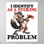 I Identify As A Foring Problem Poster (Voorkant)