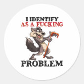 I Identify As A Foring Problem Ronde Sticker (Voorkant)