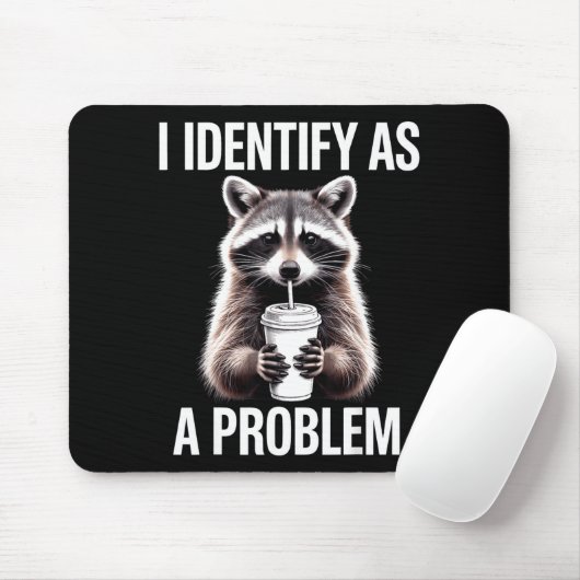 I Identify As A Problem Funny Raccoon Humor Sarcas Muismat (Met muis)