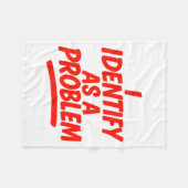 I Identify As A Problem Funny Sarcastic Humor Sayi Fleece Deken (Voorkant (Horizontaal))