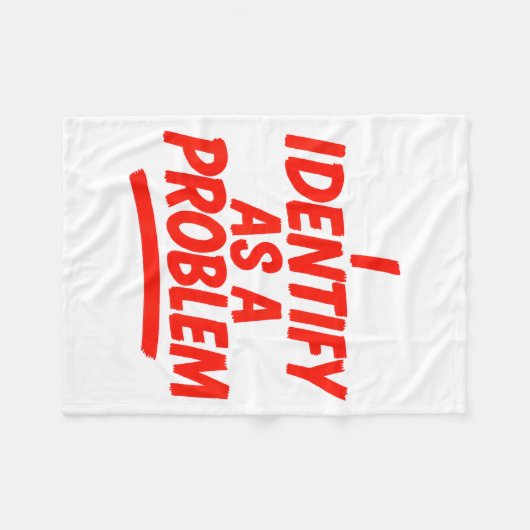 I Identify As A Problem Funny Sarcastic Humor Sayi Fleece Deken (Voorkant (Horizontaal))