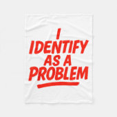 I Identify As A Problem Funny Sarcastic Humor Sayi Fleece Deken (Voorkant)