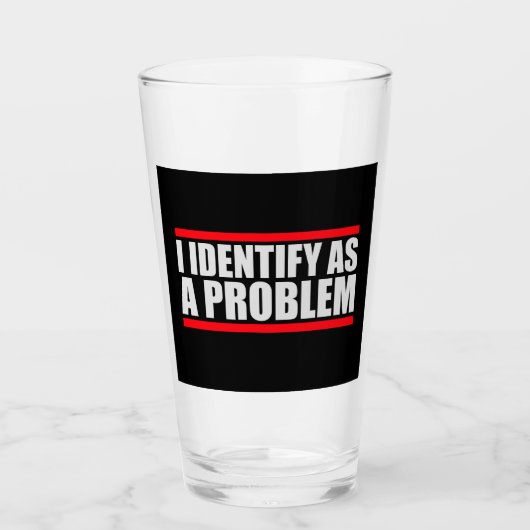 I Identify as a Problem Statement Sassy Rebellious Glas (Voorkant)
