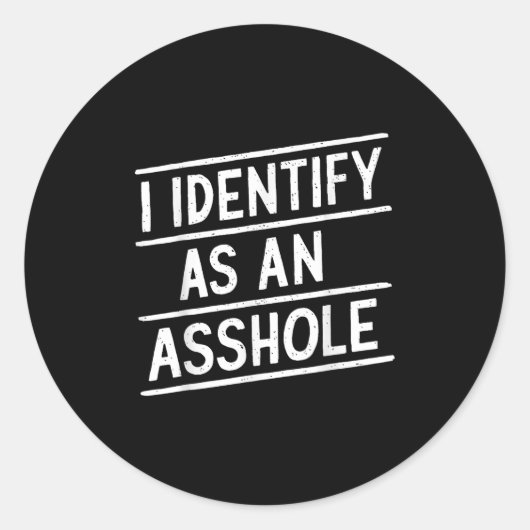 I Identify As An Hole Funny Sarcasm Meme Ronde Sticker (Voorkant)