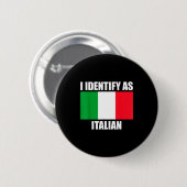 I Identify As Italian Funny Italy Flag  Ronde Button 5,7 Cm (Voorkant /achterkant)
