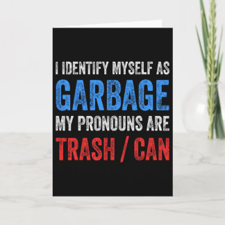 I Identify Myself As Garbage Supporters For Trump  Kaart