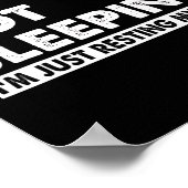 I&# Ik slaap niet I &# Ik rust gewoon mijn ogen  Poster (Hoek)