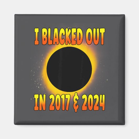 I In Blacked Out 2017 Total Solar Magneet (Voorkant)