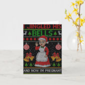 I Jingled His Bells And Now Im Pregnant Ugly Xmas  Kaart (Gele Bloem)