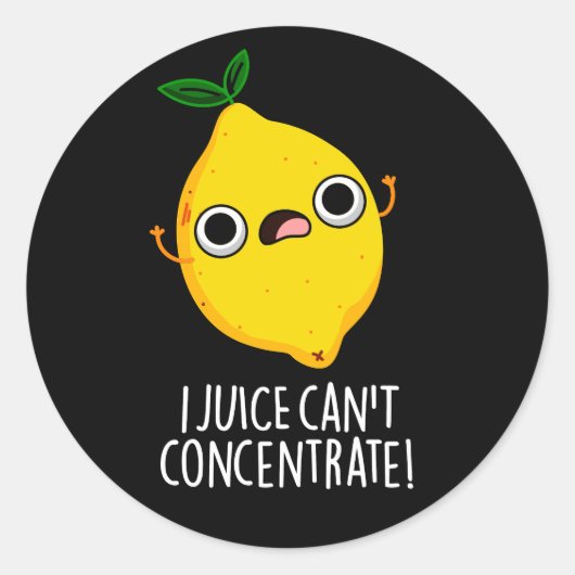 I Juice Can't Concentrate Funny Lemon Pun Dark BG Ronde Sticker (Voorkant)