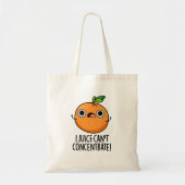 I Juice kan geen Oranje snoepje concentreren Tote Bag (Voorkant)