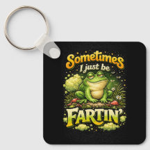 I Just Be Fartin’
