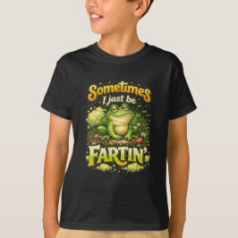 I Just Be Fartin’ T-shirt