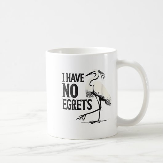 I Just Can't Tee Co. Funny I Have No Egrets Regret Koffiemok (Rechts)