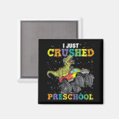 I Just Crushed Preschool Dinosaur T-rex Gaming Mon Magneet (Voorkant / Achterkant)
