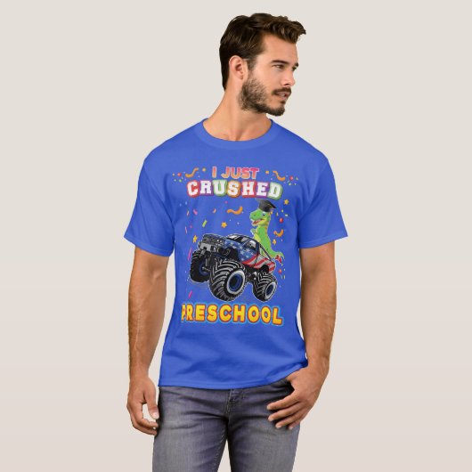 I Just Crushed Preschool Monster Car Dinosaur Grad T-shirt (Voorkant volledig)