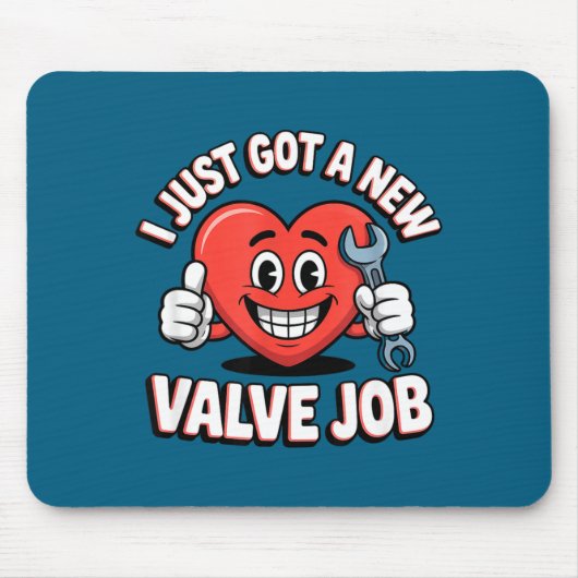 I Just Got A New Valve Job Open Heart Surgery  Muismat (Voorkant)