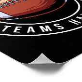 I Just Hope Both Teams Have Fun Funny Football Poster (Hoek)