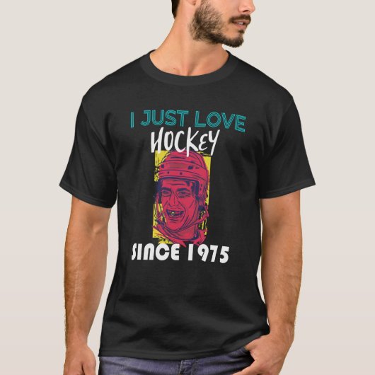 I just love hockey since 1975 t-shirt (Voorkant)