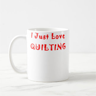 I Just Love Quilting Koffiemok