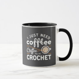 I Just Need Coffee and My Crochet Quote Art Mok